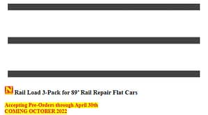 RAIL LOAD 3 PACK FOR RAIL REPAIR FLAT CARS