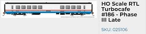 AMTRAK TURBOCAFE # 186 PHASE 3 LATE